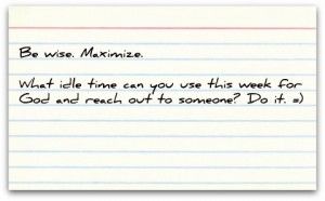 Application of Ephesians 5:15-16